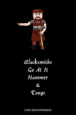 Book cover for Blacksmiths Go At It Hammer & Tongs