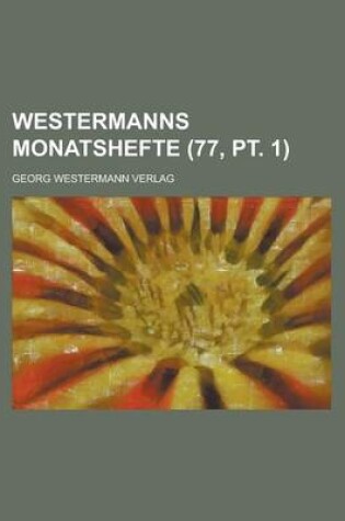 Cover of Westermanns Monatshefte (77, PT. 1 )