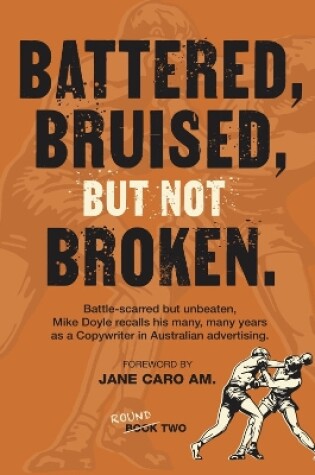 Cover of Battered, Bruised, but not Broken