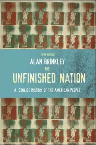 Cover of The Unfinished Nation: A Concise History of the American People