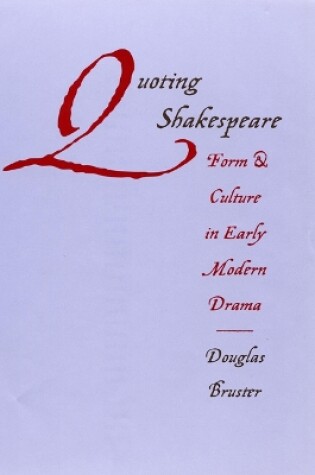 Cover of Quoting Shakespeare