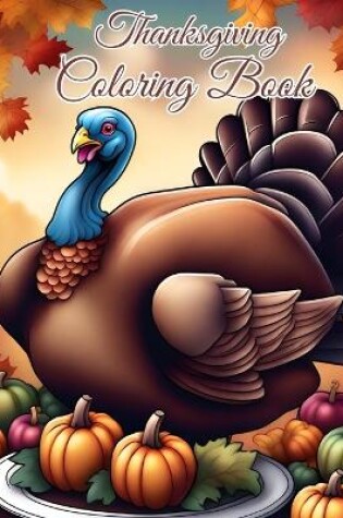 Cover of Thanksgiving Coloring Book for Kids Ages 2-6