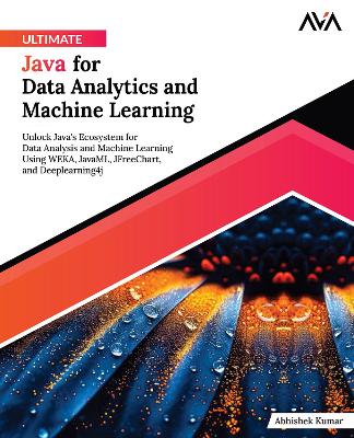 Book cover for Ultimate Java for Data Analytics and Machine Learning