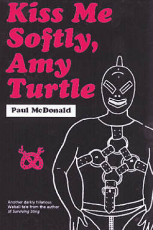 Cover of Kiss Me Softly, Amy Turtle