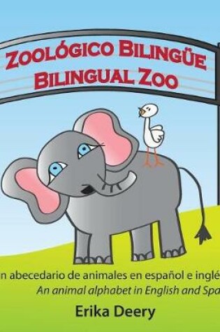 Cover of Zool�gico Biling�e / Bilingual Zoo
