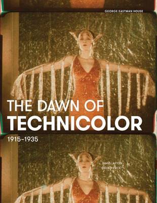 Book cover for The Dawn of Technicolor, 1915-1935