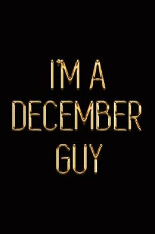 Cover of I'm a December Guy