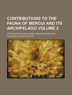 Book cover for Contributions to the Fauna of Mergui and Its Archipelago Volume 2