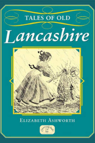 Cover of Tales of Old Lancashire