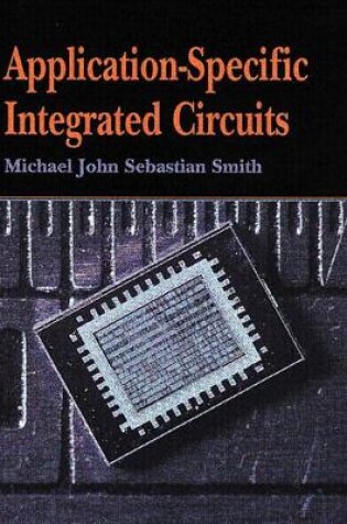 Cover of Application-Specific Integrated Circuits