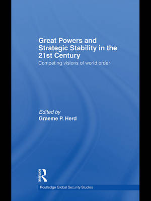 Cover of Great Powers and Strategic Stability in the 21st Century