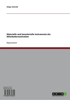 Book cover for Materielle Und Immaterielle Instrumente Der Mitarbeitermotivation