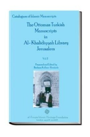 Cover of The Ottoman Turkish Manuscripts in al-Khalidiyyah Library, Jerusalem