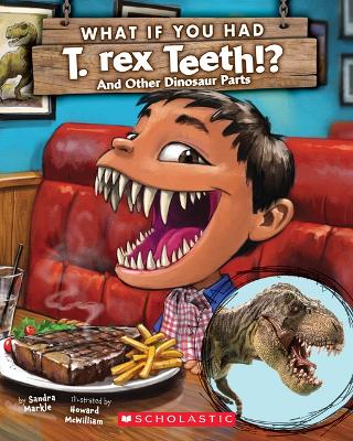 Book cover for What If You Had T. Rex Teeth?: And Other Dinosaur Parts