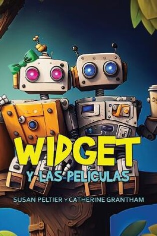 Cover of Widget y las Pel�culas