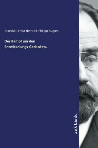 Cover of Der Kampf um den Entwickelungs-Gedanken.