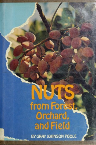 Cover of Nuts from Forest, Orchard, and Field