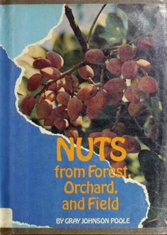 Book cover for Nuts from Forest, Orchard, and Field