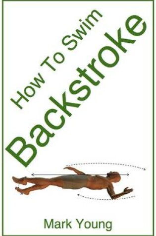 Cover of How to Swim Backstroke