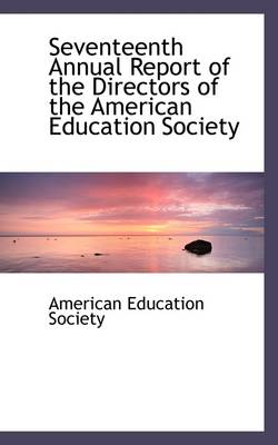 Book cover for Seventeenth Annual Report of the Directors of the American Education Society