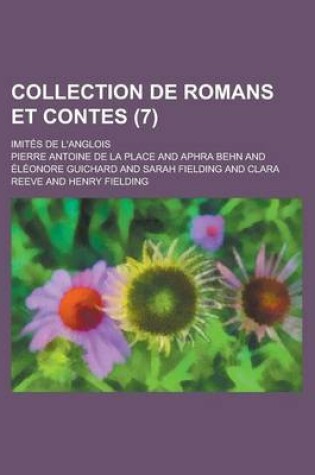 Cover of Collection de Romans Et Contes; Imites de L'Anglois (7 )