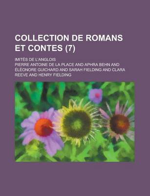 Book cover for Collection de Romans Et Contes; Imites de L'Anglois (7 )