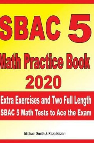 Cover of SBAC 5 Math Practice Book 2020