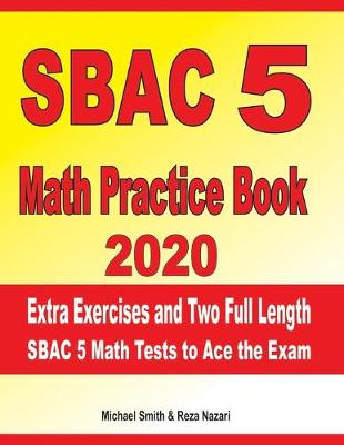 Book cover for SBAC 5 Math Practice Book 2020