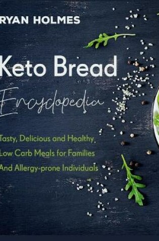 Cover of Keto Bread Encyclopedia