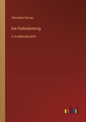 Book cover for Die Fünfundvierzig