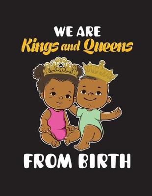 Cover of We Are Kings And Queens From Birth