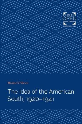 Book cover for The Idea of the American South, 1920-1941