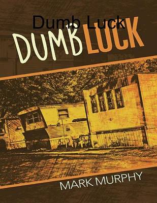 Book cover for Dumb Luck