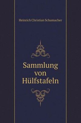 Cover of Sammlung von Hülfstafeln