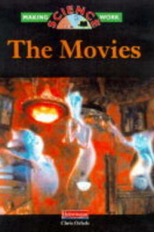 Cover of Making Science Work: The Movies         (Paperback)