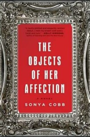 The Objects of Her Affection