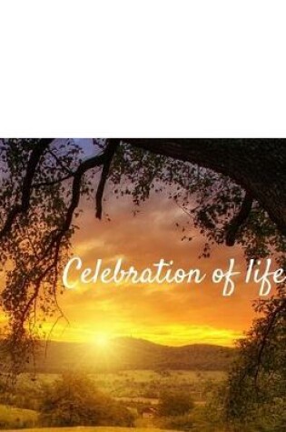 Cover of Celebration of Life Guestbook