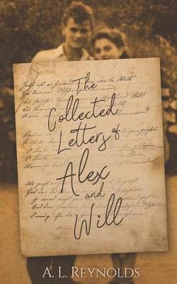 Book cover for The Collected Letters of Alex and Will