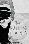 Book cover for The Ruthless Land