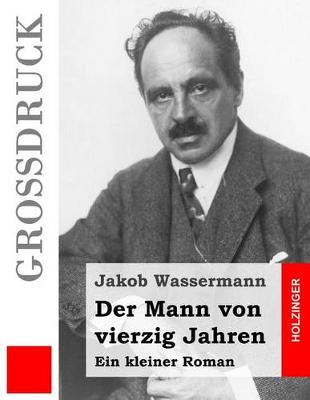 Book cover for Der Mann von vierzig Jahren (Großdruck)