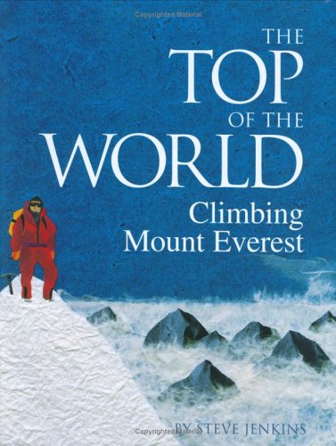 Book cover for The Top of the World: Climbing Mount Everest
