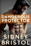 Book cover for Dangerous Protector