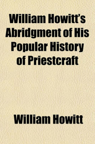 Cover of William Howitt's Abridgment of His Popular History of Priestcraft