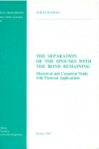 Cover of The Separation of the Spouses with the Bond Remaining