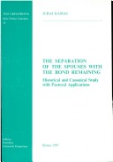 Book cover for The Separation of the Spouses with the Bond Remaining