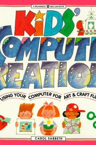 Cover of Kids' Computer Creations