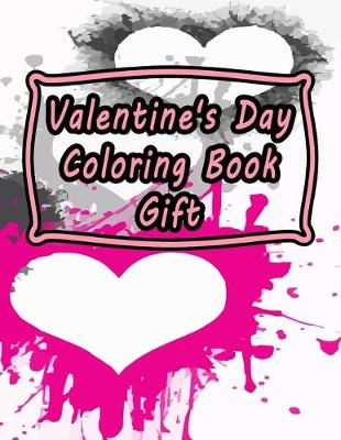 Cover of Valentine's Day Coloring Book Gift