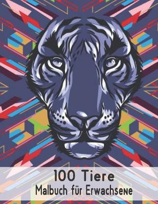 Book cover for Malbuch f�r Erwachsene 100 Tiere
