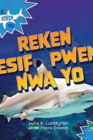 Cover of Reken Resif Pwent Nwa Yo (Blacktip Reef Sharks)