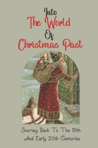 Cover of Back To Christmas In The 19th And Early 20th Centuries